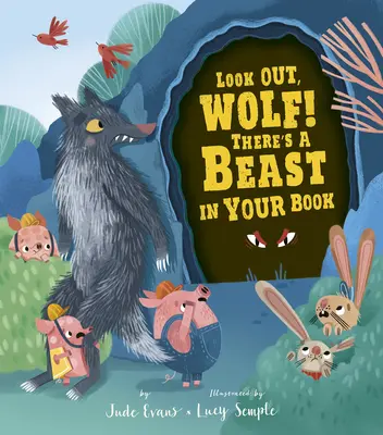 Attento, lupo! C'è una bestia nel tuo libro - Look Out, Wolf! There's a Beast in Your Book