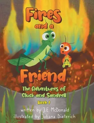 Fuochi e un amico: Le avventure di Cluck e Sandrell - Fires and a Friend: The Adventures of Cluck and Sandrell