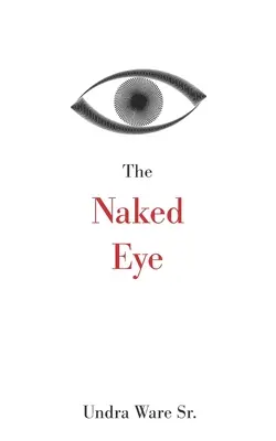 L'occhio nudo - The Naked Eye