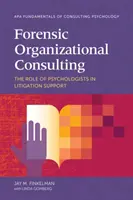 Consulenza organizzativa forense: Il ruolo degli psicologi nel supporto al contenzioso - Forensic Organizational Consulting: The Role of Psychologists in Litigation Support