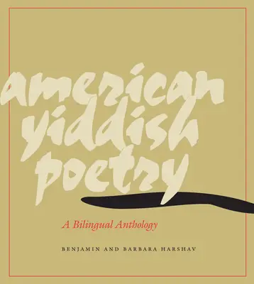 Poesia yiddish americana: Antologia bilingue - American Yiddish Poetry: A Bilingual Anthology