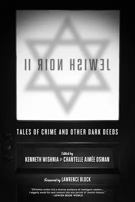 Noir ebraico II: Racconti di crimini e altre azioni oscure - Jewish Noir II: Tales of Crime and Other Dark Deeds