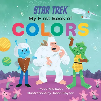 Star Trek: il mio primo libro dei colori - Star Trek: My First Book of Colors