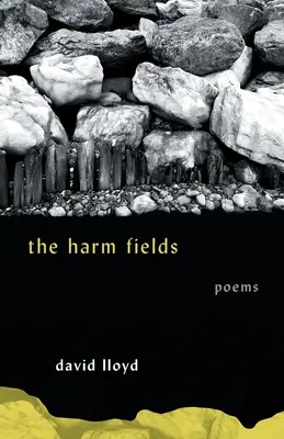 I campi del male: Poesie - The Harm Fields: Poems