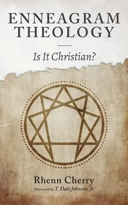 Teologia dell'enneagramma: È cristiana? - Enneagram Theology: Is It Christian?