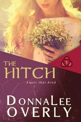L'intoppo: Nodi che legano - The Hitch: Knots That Bind