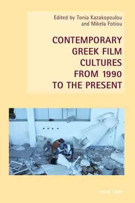 Le culture cinematografiche greche contemporanee dal 1990 a oggi - Contemporary Greek Film Cultures from 1990 to the Present
