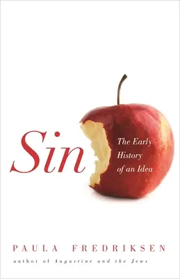 Il peccato: la storia iniziale di un'idea - Sin: The Early History of an Idea