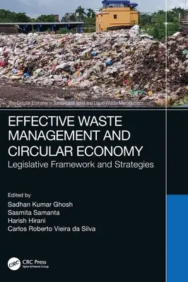 Gestione efficace dei rifiuti ed economia circolare: Quadro legislativo e strategie - Effective Waste Management and Circular Economy: Legislative Framework and Strategies
