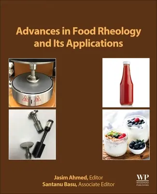 Progressi nella reologia alimentare e nelle sue applicazioni: Sviluppo della reologia alimentare - Advances in Food Rheology and Its Applications: Development in Food Rheology
