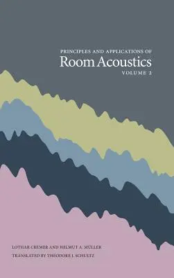 Principi e applicazioni di acustica ambientale, volume 2 - Principles and Applications of Room Acoustics, Volume 2