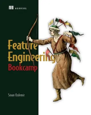 Bookcamp di ingegneria delle caratteristiche - Feature Engineering Bookcamp