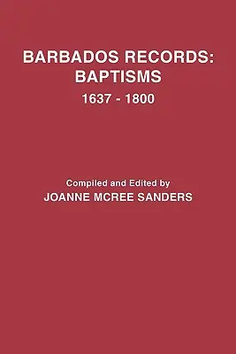 Documenti delle Barbados: Battesimi, 1637-1800 - Barbados Records: Baptisms, 1637-1800