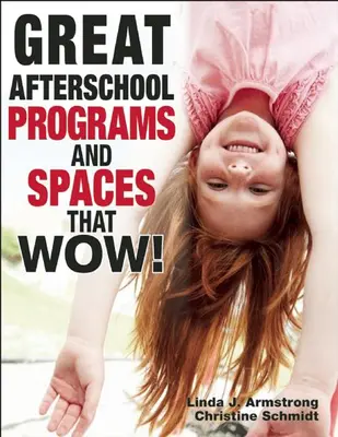 Grandi programmi e spazi doposcuola che stupiscono! - Great Afterschool Programs and Spaces That Wow!