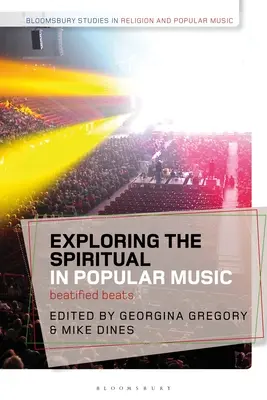 Esplorare lo spirituale nella musica popolare: Beatified Beats - Exploring the Spiritual in Popular Music: Beatified Beats