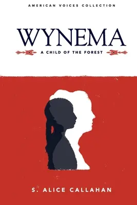Wynema: Un figlio della foresta - Wynema: A Child of the Forest