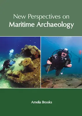 Nuove prospettive sull'archeologia marittima - New Perspectives on Maritime Archaeology