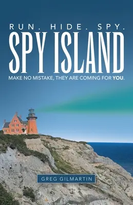 L'isola delle spie: Scappare. Nascondersi. Spia. Non fate errori, stanno venendo a prendervi. - Spy Island: Run. Hide. Spy. Make No Mistake, They Are Coming for You.
