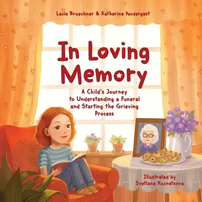 In amorevole memoria: Il viaggio di un bambino per capire il funerale e iniziare il processo di elaborazione del lutto - In Loving Memory: A Child's Journey to Understanding a Funeral and Starting the Grieving Process