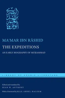 Le spedizioni: Una prima biografia di Muḥammad - The Expeditions: An Early Biography of Muḥammad