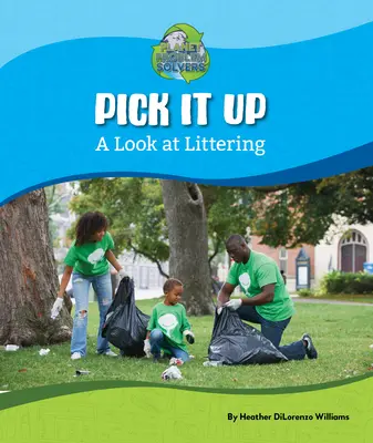 Raccoglilo: Uno sguardo al littering - Pick It Up: A Look at Littering
