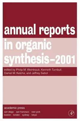 Relazioni annuali sulla sintesi organica 2001 - Annual Reports in Organic Synthesis 2001