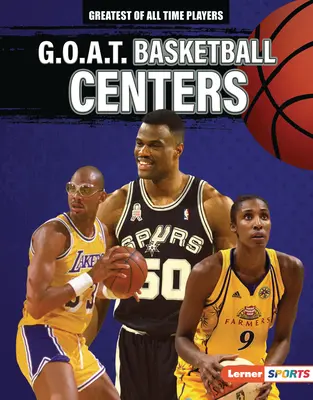 Centri di pallacanestro G.O.A.T. - G.O.A.T. Basketball Centers