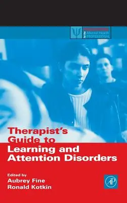 Guida del terapeuta ai disturbi dell'apprendimento e dell'attenzione - Therapist's Guide to Learning and Attention Disorders