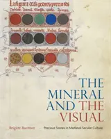 Il minerale e il visivo: Le pietre preziose nella cultura secolare medievale - The Mineral and the Visual: Precious Stones in Medieval Secular Culture