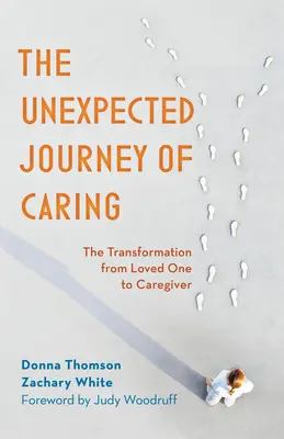 Il viaggio inaspettato dell'assistenza: La trasformazione da persona amata a caregiver - The Unexpected Journey of Caring: The Transformation from Loved One to Caregiver
