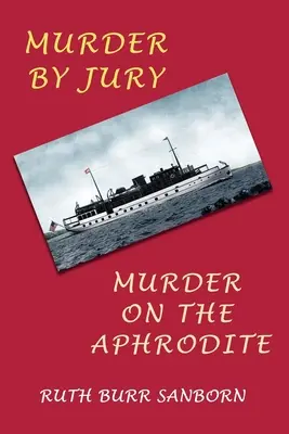 Omicidio della giuria / Omicidio sull'Afrodite: (Golden-Age Mystery Reprint) - Murder by Jury / Murder on the Aphrodite: (Golden-Age Mystery Reprint)
