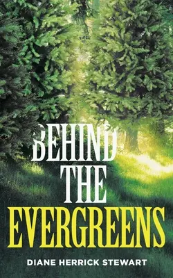 Dietro i sempreverdi - Behind the Evergreens