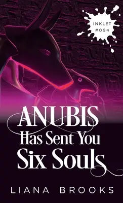 Anubis vi ha inviato sei anime - Anubis Has Sent You Six Souls