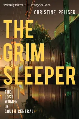 La triste dormiente: Le donne perdute di South Central - The Grim Sleeper: The Lost Women of South Central