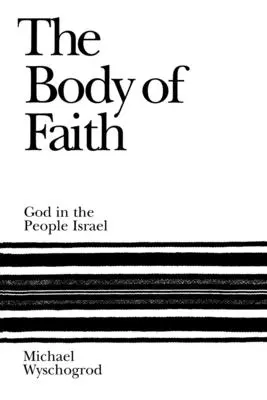 Il corpo della fede: Dio nel popolo d'Israele - The Body of Faith: God in the People Israel