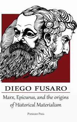 Marx, Epicuro e le origini del materialismo storico - Marx, Epicurus, and the Origins of Historical Materialism