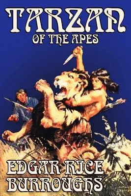 Tarzan delle scimmie di Edgar Rice Burroughs, Narrativa, Classici, Azione e avventura - Tarzan of the Apes by Edgar Rice Burroughs, Fiction, Classics, Action & Adventure