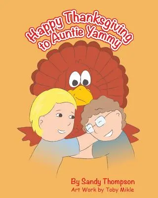 Buon Ringraziamento a zia Yammy - Happy Thanksgiving to Auntie Yammy