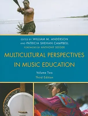 Prospettive multiculturali nell'educazione musicale, volume II, terza edizione - Multicultural Perspectives in Music Education, Volume II, Third Edition