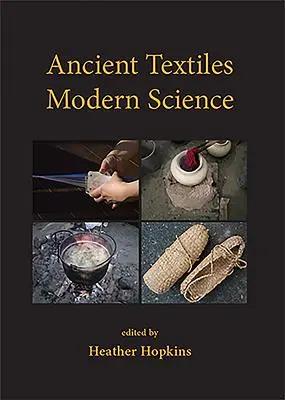 Tessuti antichi, scienza moderna - Ancient Textiles, Modern Science