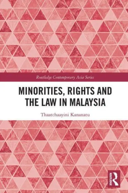 Minoranze, diritti e legge in Malesia - Minorities, Rights and the Law in Malaysia