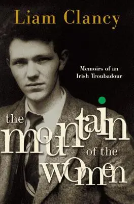 La montagna delle donne: Memorie di un trovatore irlandese - The Mountain of the Women: Memoirs of an Irish Troubadour