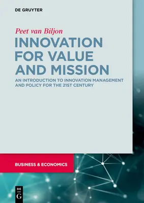 Innovazione per il valore e la missione: Introduzione alla gestione e alla politica dell'innovazione - Innovation for Value and Mission: An Introduction to Innovation Management and Policy
