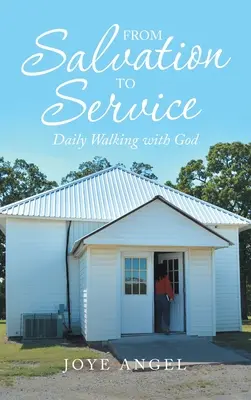 Dalla salvezza al servizio: Camminare ogni giorno con Dio - From Salvation to Service: Daily Walking with God