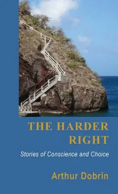 La destra più dura: Storie di coscienza e di scelta - The Harder Right: Stories of Conscience and Choice
