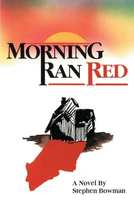 Il mattino correva rosso - Morning Ran Red