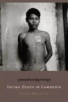Affrontare la morte in Cambogia - Facing Death in Cambodia