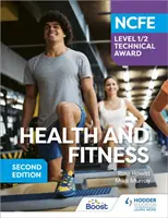Premio tecnico di livello 1/2 NCFE in salute e fitness, seconda edizione - NCFE Level 1/2 Technical Award in Health and Fitness, Second Edition