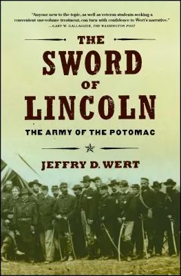 La spada di Lincoln: l'Armata del Potomac - The Sword of Lincoln: The Army of the Potomac