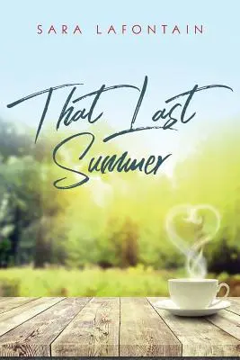 Quell'ultima estate: Una storia d'amore - That Last Summer: A Love Story